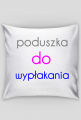 poszewka na poduszkę "do wypłakania"