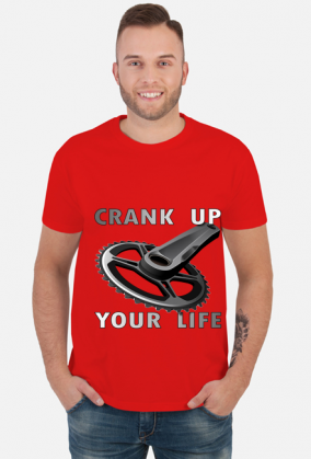 Crank Up Your Life