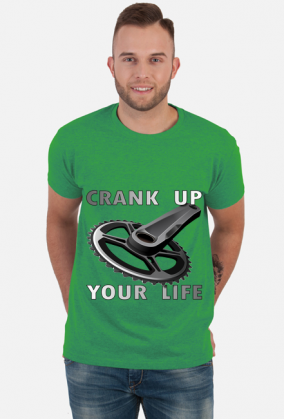 Crank Up Your Life