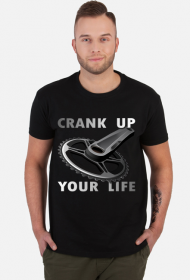 Crank Up Your Life
