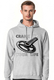 Crank Up Your Life