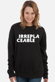 Irreplaceable BLACK