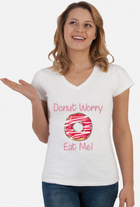 Koszulka "Donut Worry Eat Me!"