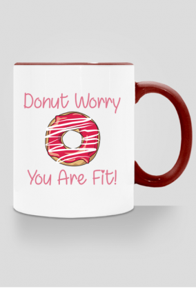 Kubek "Donut Worry You Are Fit!"