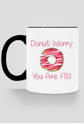 Kubek "Donut Worry You Are Fit!"