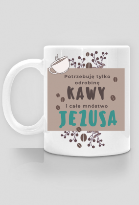 Potrzebuję tylko odrobinę kawy
