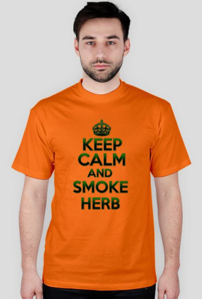 Keep Calm and smoke herb (man)