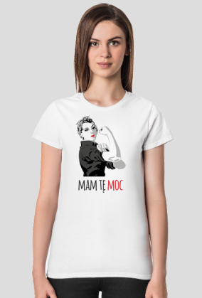 Koszulka na Dzień Kobiet - mam tę moc!