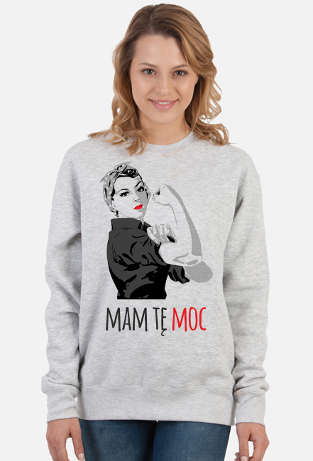 Mam tę moc - super bluza na Dzień Kobiet