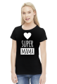 Koszulka Super Mama - serce - na Dzień Matki