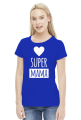 Koszulka Super Mama - serce - na Dzień Matki