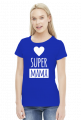 Koszulka Super Mama - serce - na Dzień Matki