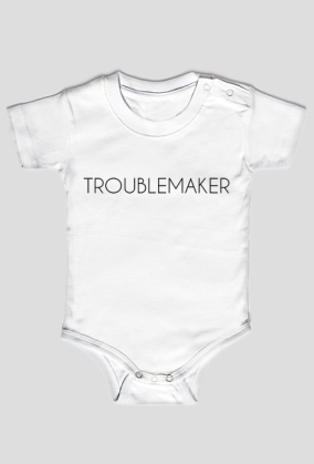 TROUBLEMAKER
