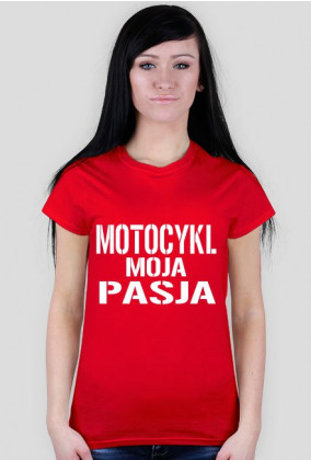 Koszulka "Motocykl moja pasja"