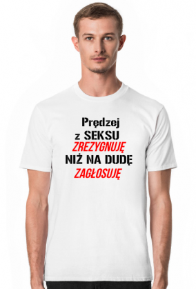 Prędzej z seksu zrezygnuję niż na Dudę zagłosuję 1