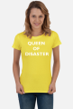 Queen of disaster
