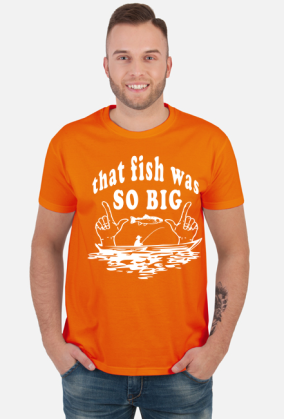 that fish was SO BIG