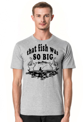 that fish was SO BIG