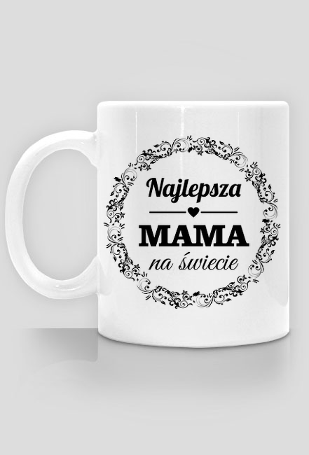 Kubek na Dzień Mamy - najlepsza mama na świecie