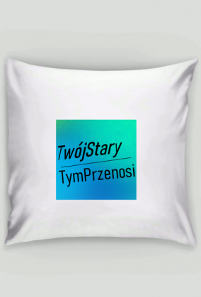 TwójStaryToNosi