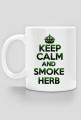 Keep Calm and Smoke Herb (cub)