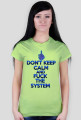 Don't Keep Calm and Fuck The System (woman)