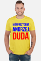 MÓJ PREZYDENT - ANDRZEJ DUDA