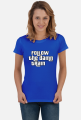 Tshirt damski GTA San Andreas Follow the damn train