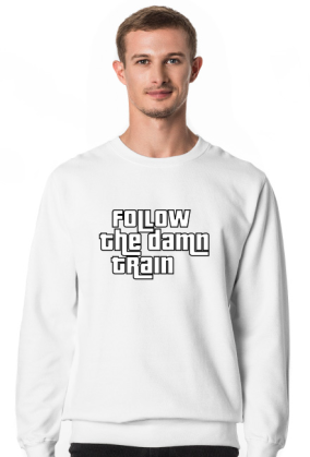 Bluza męska bez kaptura GTA San Andreas Follow the damn train