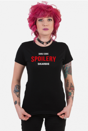 Koszulka Daruj Sobie Spoilery Skarbie /  Netflix