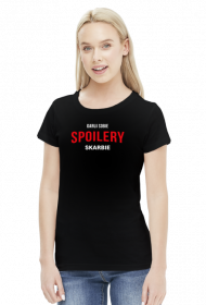 Koszulka Daruj Sobie Spoilery Skarbie /  Netflix