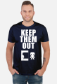 Keep Them Out - Biały
