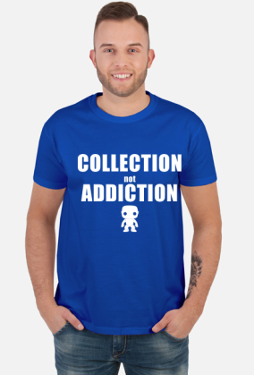 Collection, not Addiction - Biały