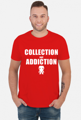 Collection, not Addiction - Biały