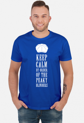 Koszulka Keep Calm By Order Of The Peaky Blinders
