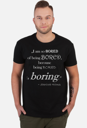 Koszulka męska "Boring" Sherlock Holmes