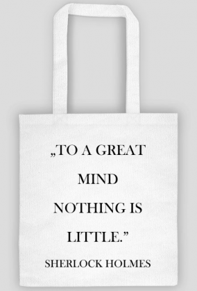 Torba z cytatem "Great mind" Sherlock Holmes
