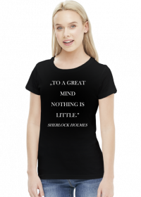 Koszulka damska z cytatem "Great mind" Sherlock Holmes