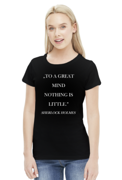 Koszulka damska z cytatem "Great mind" Sherlock Holmes