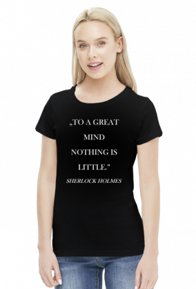 Koszulka damska z cytatem "Great mind" Sherlock Holmes