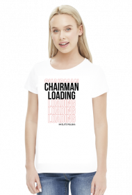Koszulka damska Chairman Loading biała