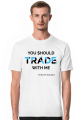 Koszulka męska Trade With Me biała