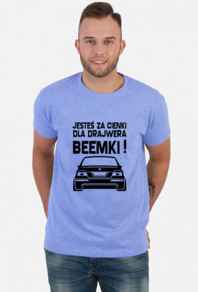 E39 - Dla beemki za cienki (koszulka męska) cg