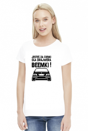 E39 - Dla beemki za cienki (bluzka damska) cg