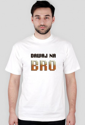 DAWAJ NA BRO