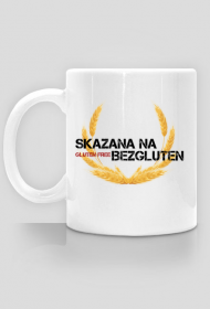 Kubek Skazana na Bezgluten Gluten Free - styl Prison Break