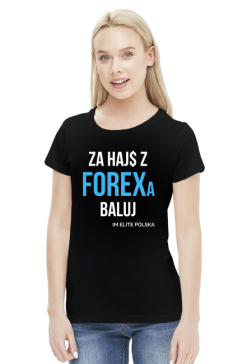 Koszulka damska Za Hajs Z Forexa Baluj czarna