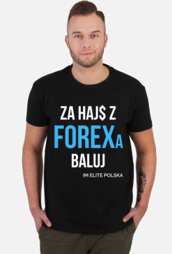 Koszulka męska Za Hajs Z Forexa Baluj czarna