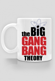Kubek The Big Gang Bang Theory - styl Teoria Wielkiego Podrywu