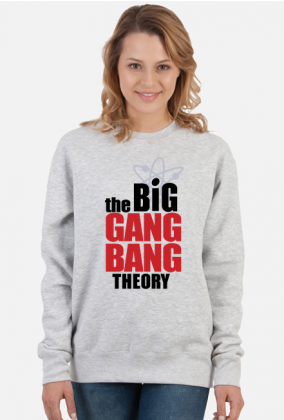 Bluza The Big Gang Bang Theory - styl Teoria Wielkiego Podrywu